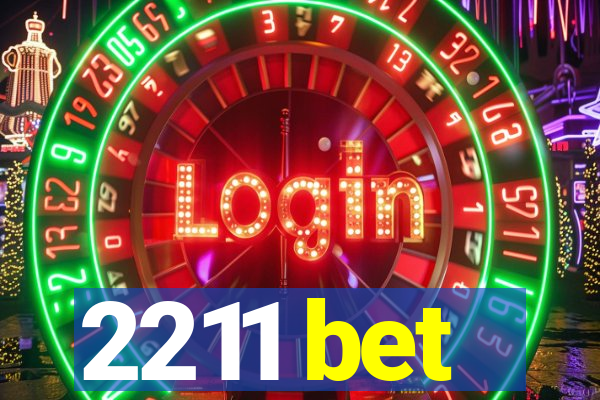 2211 bet